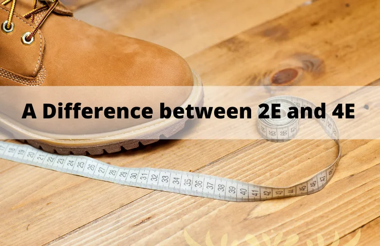 A Difference between 2E and 4E: Shoes 